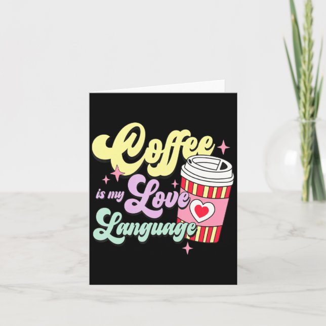 Cartão Retro Valentines Day Coffee Is My Love Language He (Frente)