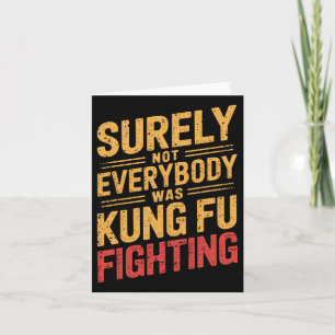 Cartão Retro Vintage Certamente Nem Todos Eram Kung Fu Fi