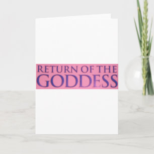 CARTÃO RETURN OF THE GODDESS