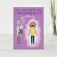 RICK AND MORTY™ | You Live With The Consequences