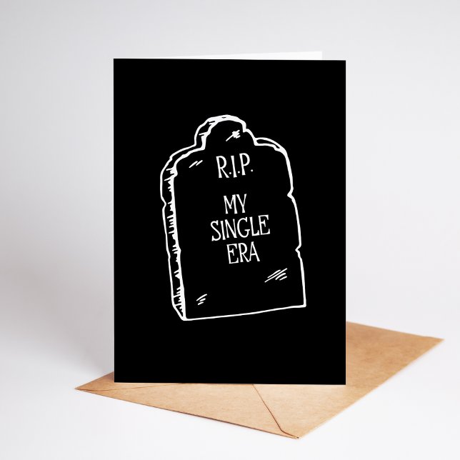 Cartão RIP Single Era | Funny Dark Humor Engagement Card (Criador carregado)