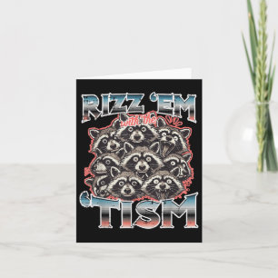 Cartão Rizz Em Um Tismo Raccoons Engraçado Dizendo Homens