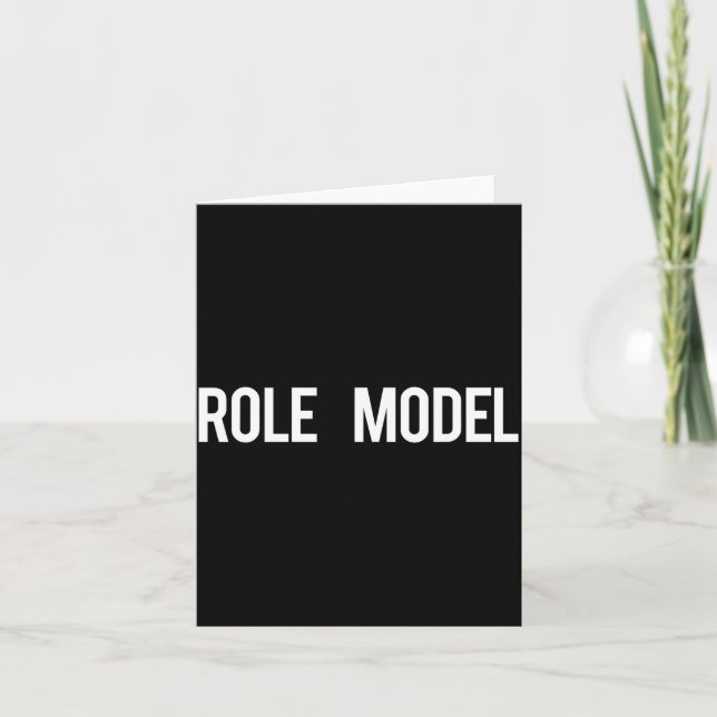 Cartão Role Model - Cool New Funny Models Gift Tee  (Frente)