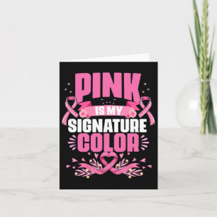 Cartão Rosa É Minha Assinatura Cor Rosa, Cancer De Mama R