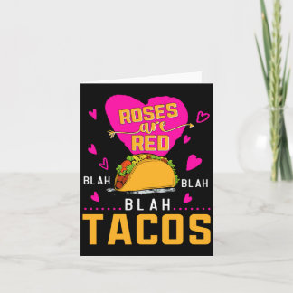 Cartão Roses Are Red Blah Blah Blah Tacos Foodie Valentin