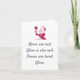 Cartão Roses Are Red Wine is Also Red Greeting Card