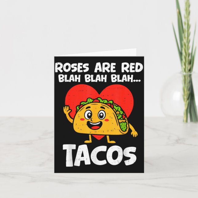 Cartão Roses Blah Tacos Funny Valentines Food Lover Men W (Frente)