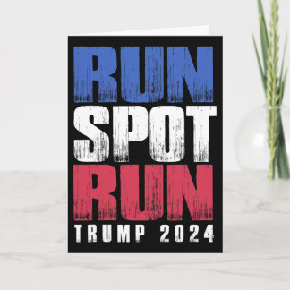 Cartão Run Spot Run Run Debyte Quote Funny Political