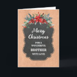 Cartão Rustic Chalkboard Brother Felry Natal<br><div class="desc">Feliz Natal para o cartão de irmão com o padrão rústico do quadro-negro do país e folhagem de inverno com poinsettias.</div>