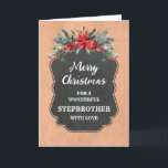 Cartão Rustic Chalkboard Stepbro Feliz Natal<br><div class="desc">Feliz Natal para o cartão de madrasta com padrão rústico de quadro de chalkboard e folhagem de inverno com poinsettias.</div>