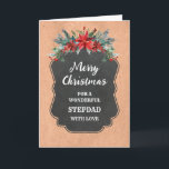 Cartão Rustic Chalkboard Stepdad Feliz Natal<br><div class="desc">Feliz Natal para o cartão de madrasta com o padrão rústico do quadro-negro do país e folhagem de inverno com poinsettias.</div>