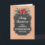 Cartão Rustic Chalkboard Stepfilha Feliz Natal<br><div class="desc">Feliz Natal para cartão de enteado com padrão de quadro de chalkboard rústico e folhagem de inverno com poinsettias.</div>