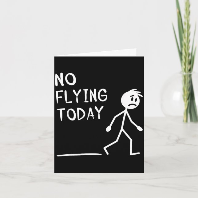 Cartão Sad Stick Man No Flying Today Fathers Day  (Frente)