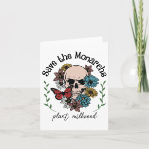 Cartão Salve As Monarcas Plante Milkweed Caveira de Borbo