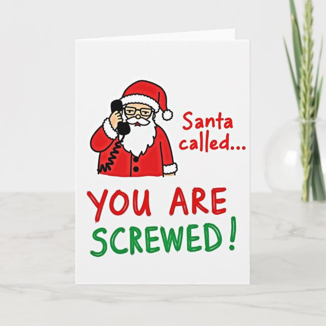 Cartão Santa Called You Are Screwed Card (Frente)