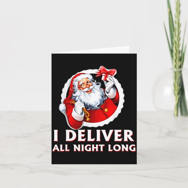 Cartão Santa I Deliver All Night Long Funny Christmas Gif (Frente)