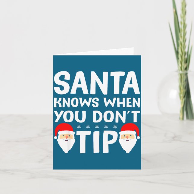 Cartão Santa Knows When You Don't Tip Server Squad Santa  (Frente)