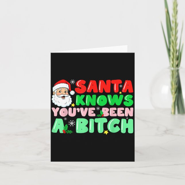 Cartão Santa Knows You've Been A Sarcastic Xmas Adult Hum (Frente)
