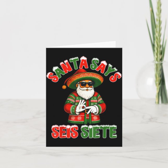 Cartão Santa Says Seis Siete 6 7 Meme Christmas Mexican S (Frente)