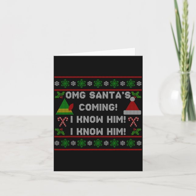 Cartão Santa's Coming! I Know Him! Ugly Christmas Sweater (Frente)