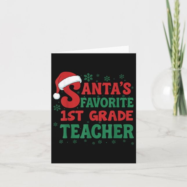Cartão Santa's Favorite 1st Grade Teacher Christmas Holid (Frente)