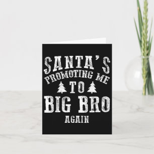 Cartão Santas Me Promovendo Para O Big Bro De Novo Xmas B