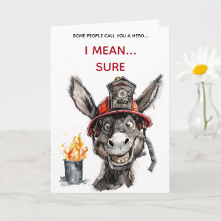 Cartão Sarcastic Firefighter Jackass Birthday Card