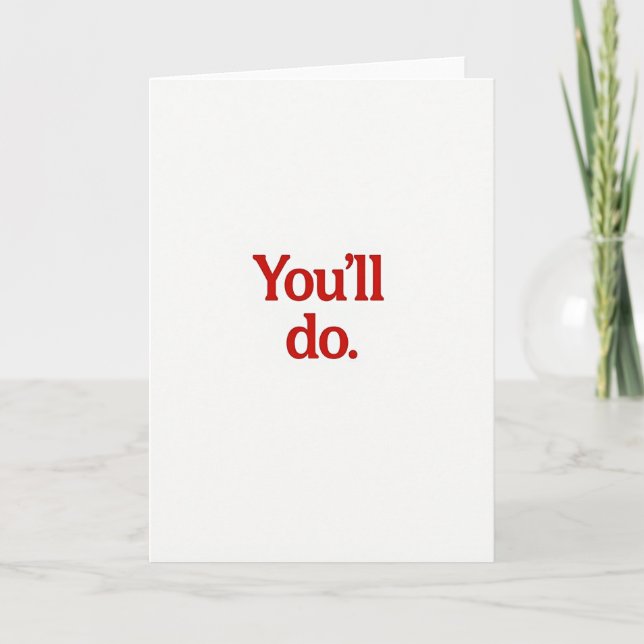 Cartão Sarcastic You Will Do Card (Frente)