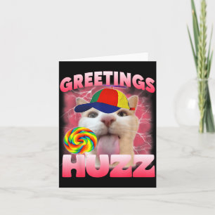 Cartão Saudações de Meme de Gato Huzz Divertido Amante de