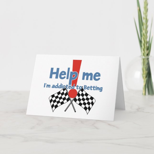 Cartão Saudações de um viciado em Aposta (Frente)