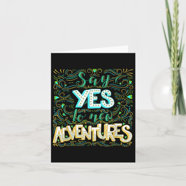Cartão Say Yes To New Adventures Insrational Motivational (Frente)