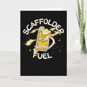 Cartão Scaffolder Fuel Beer Lover Beer Scaffoling