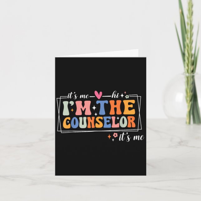 Cartão School Counselor It's Me Hi I'm The Counselor Back (Frente)
