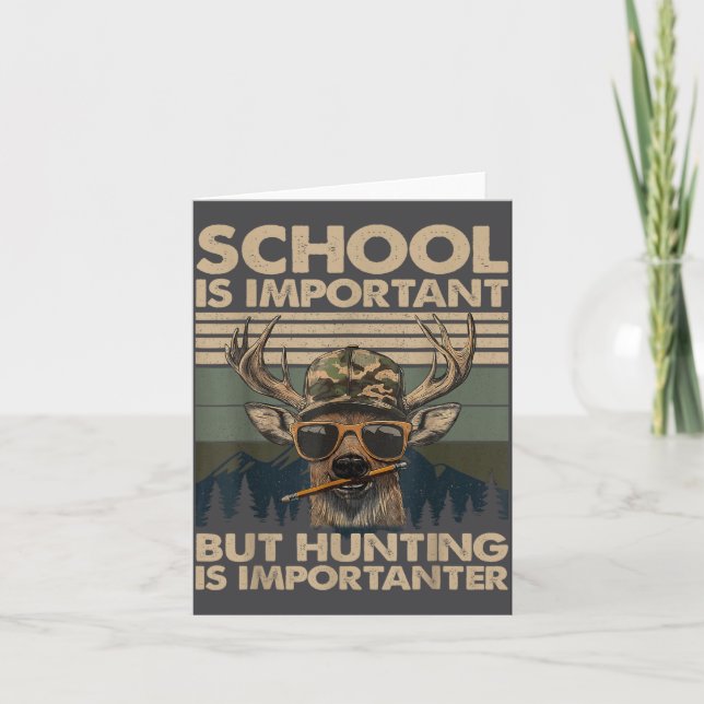 Cartão School Is Imrtant But Hunting Is Imrtanter Deer Hu (Frente)