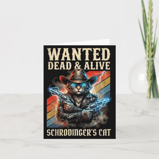 Cartão Schrodingers Cat Wanted Dead And Alive Quantum Phy (Frente)