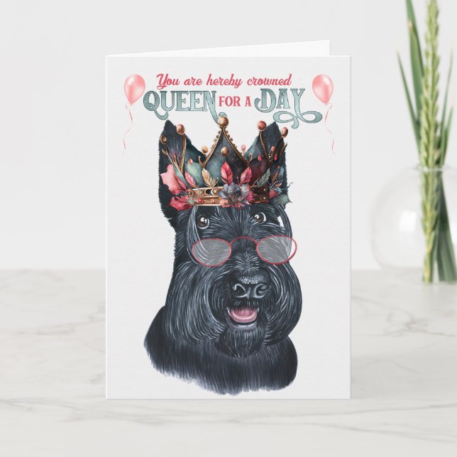 Cartão Scottish Terrier Queen para um dia de aniversário  (Frente)