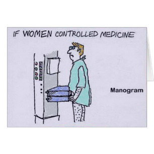 Cartão Se as mulheres controlaram a medicina Manogram