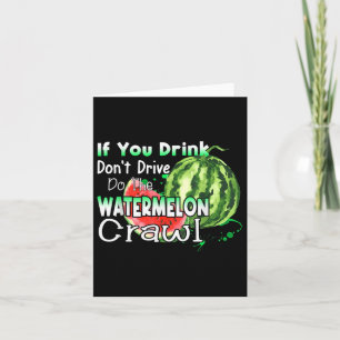 Cartão Se Beber Não Conduza Faça O Crawl De Melancia Fu