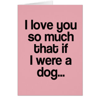Cartão Se eu era um cão