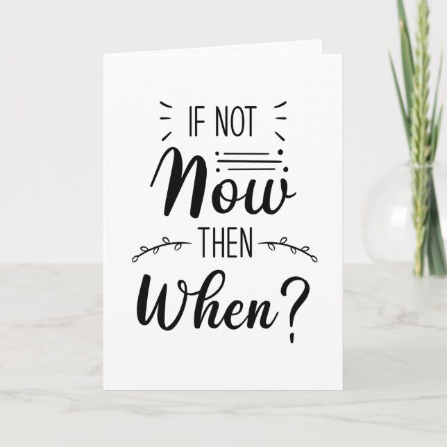 Cartão Se Não Agora, Quando (Frente)