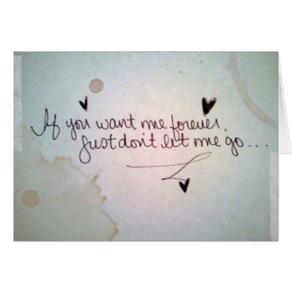 Cartão Se você me quer para sempre