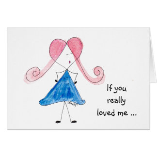 Cartão Se Você Realmente Me Amava