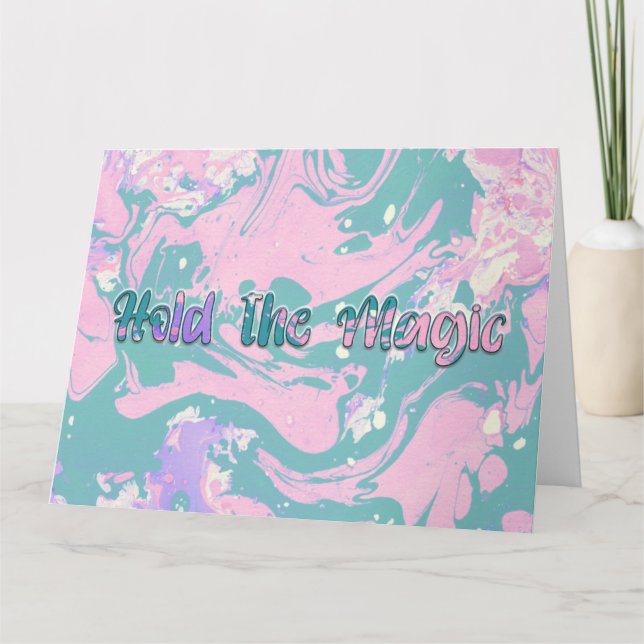 Cartão Segure a magia (Frente)