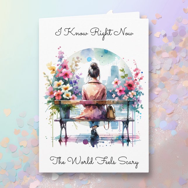 Cartão Sei que o mundo está assustado | Amizade (Criador carregado)