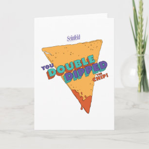 Cartão Seinfeld Você Dipou o chip duas vezes