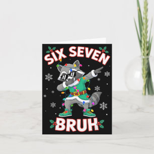 Cartão Seis Sete Bruh Dabbing Guaxinim Natal Divertido 6