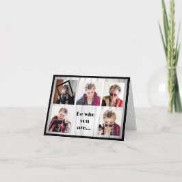 Cartão Seja quem você é e diga o que você sente