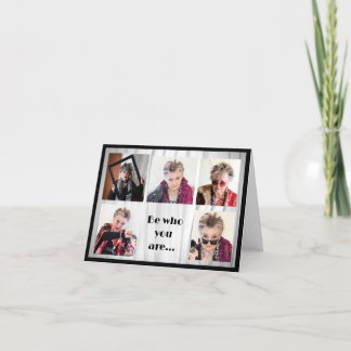 Cartão Seja quem você é e diga o que você sente