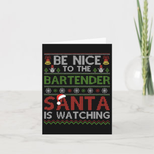 Cartão Seja Simpático Com O Barman O Papai Noel Está Obse