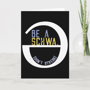 Cartão Seja um Schwa Não Estresse Camisa de Fonoaudiologi